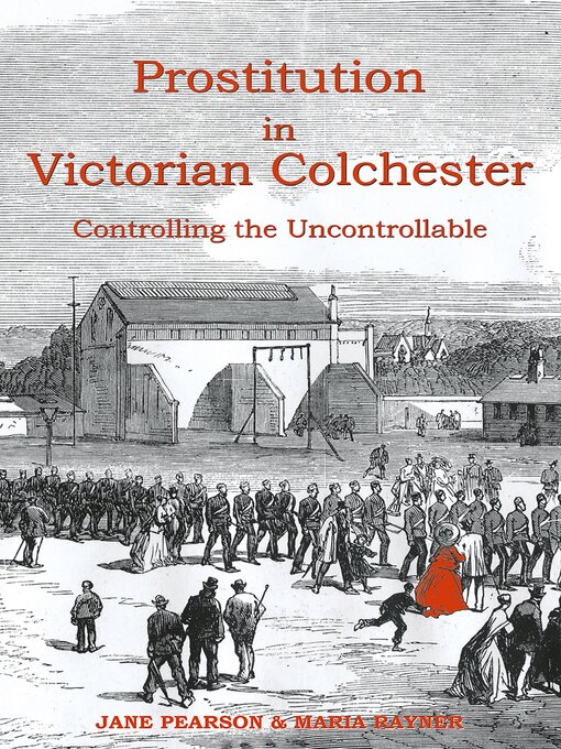 Title details for Prostitution in Victorian Colchester by Jane Pearson - Wait list